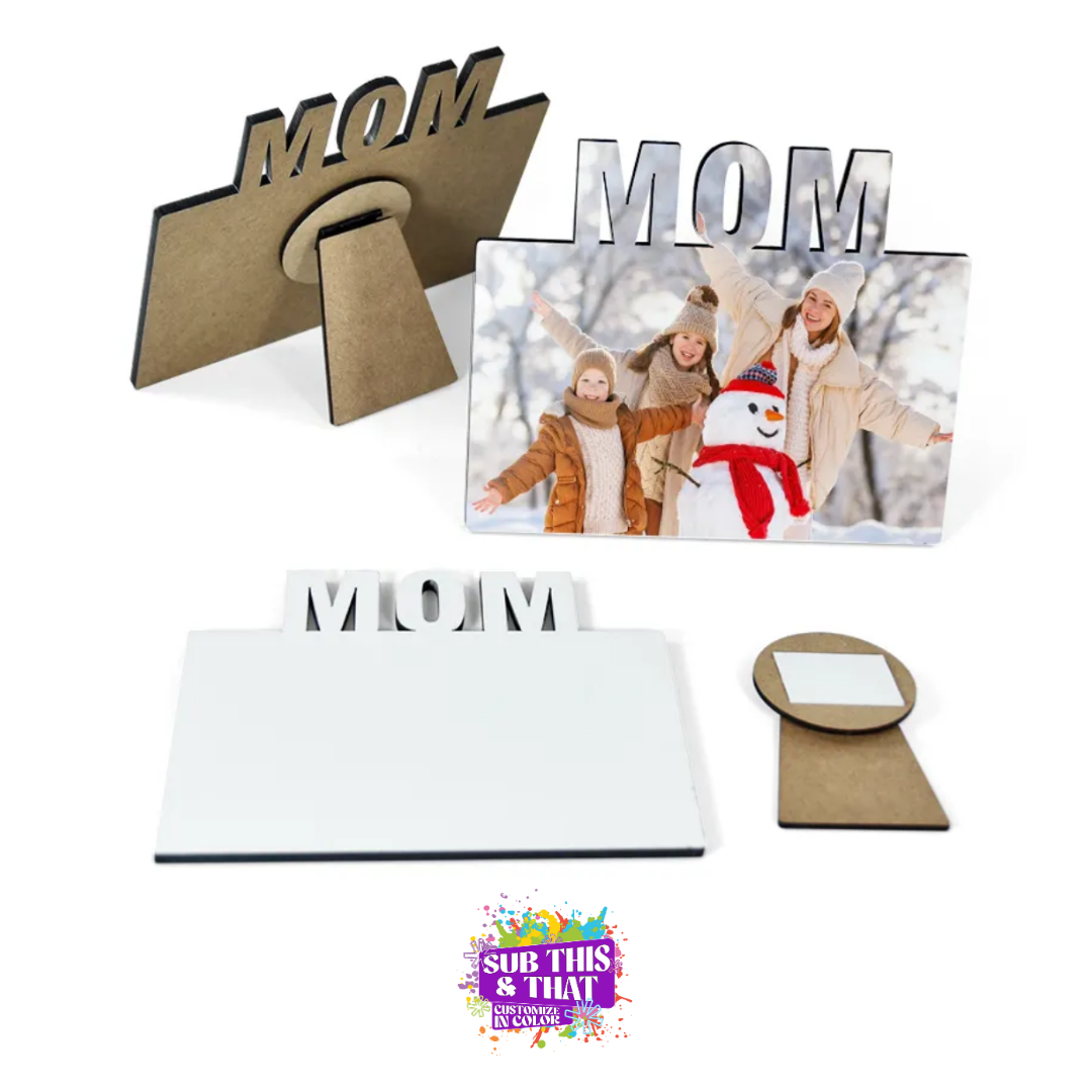 Sublimation MDF “Mom” Photo Frames – 2 Styles with Stand Included