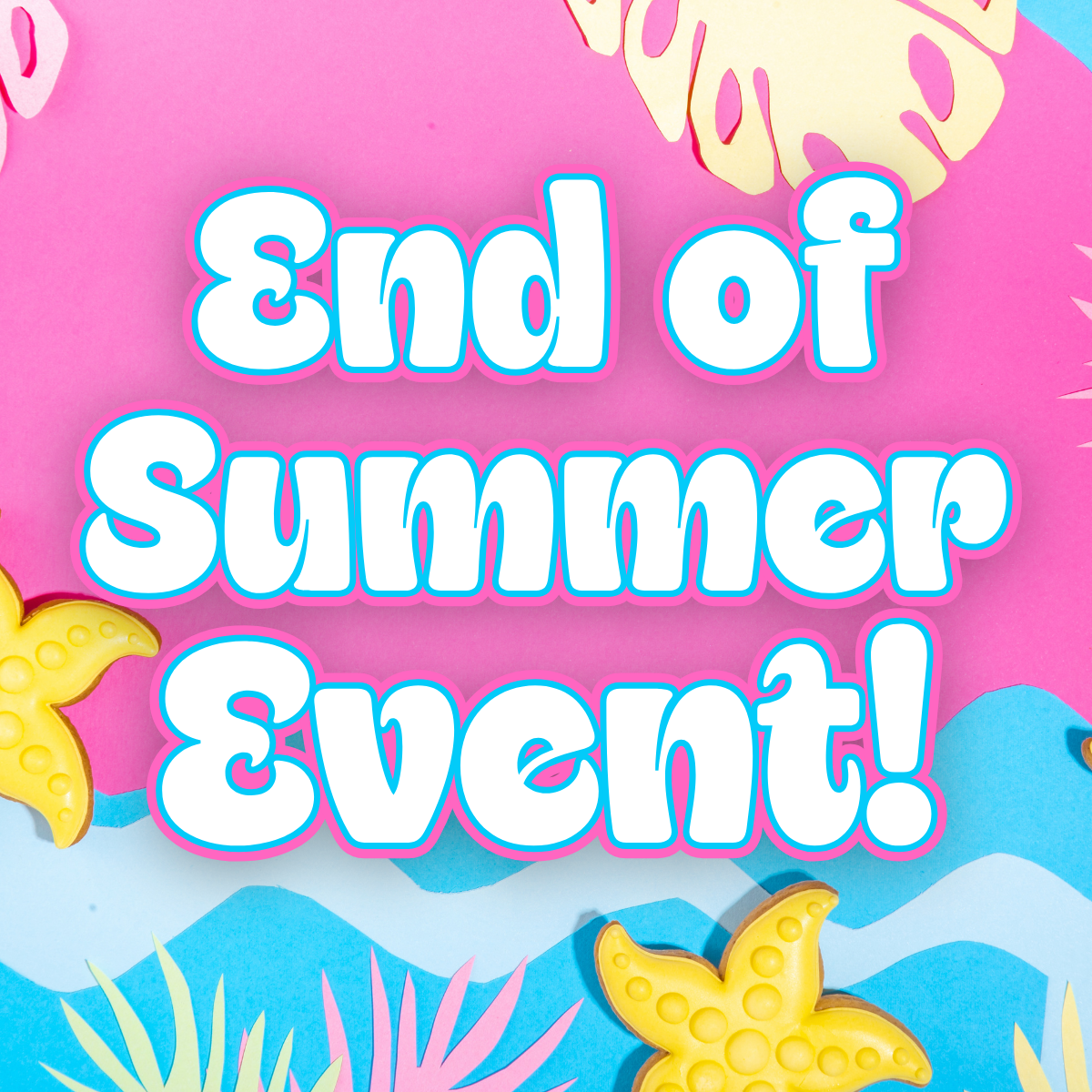 End of Summer Event
