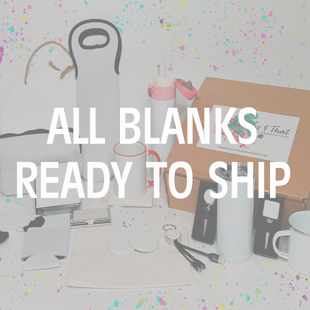 All Blanks Ready To Ship