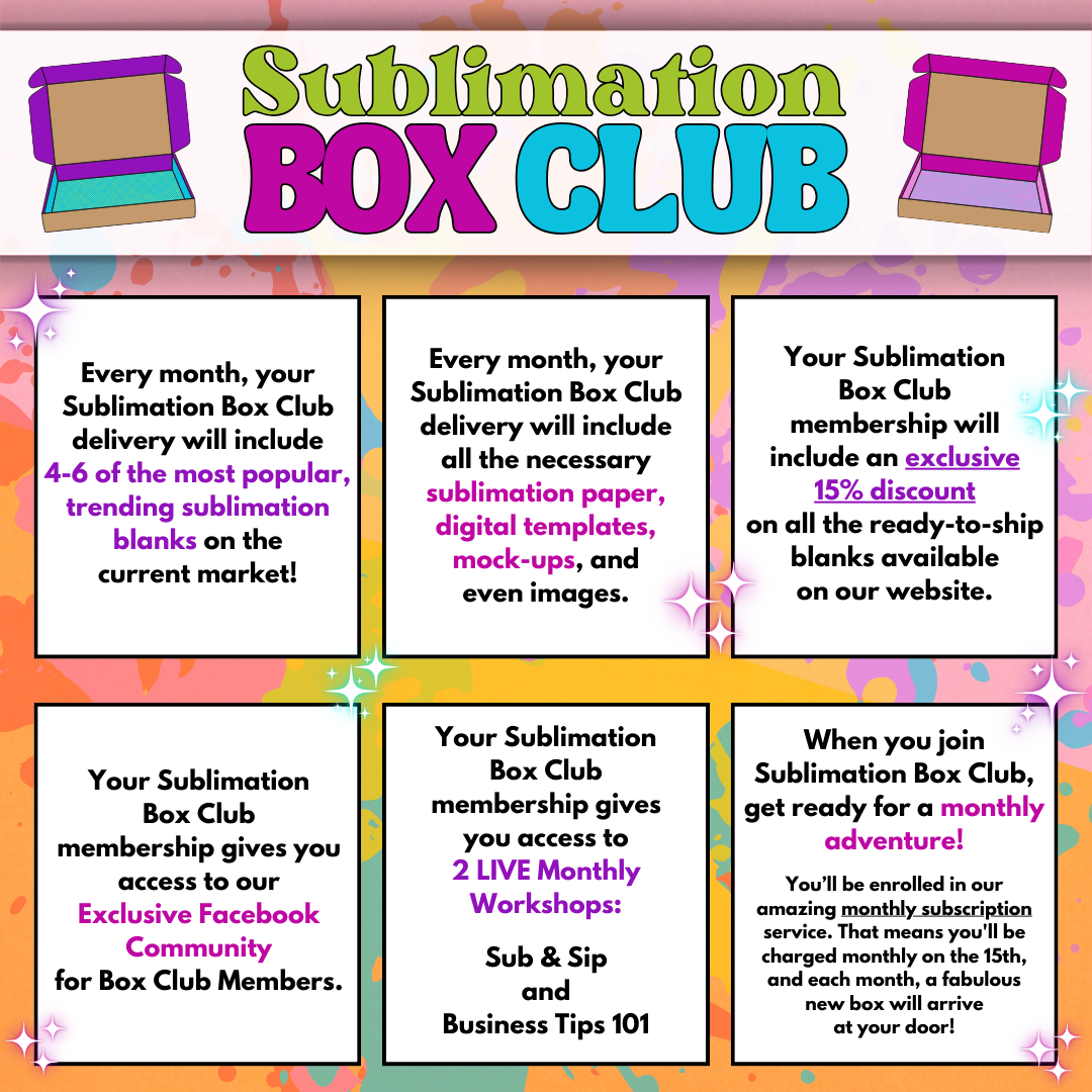 Sublimation Monthly Box Club
