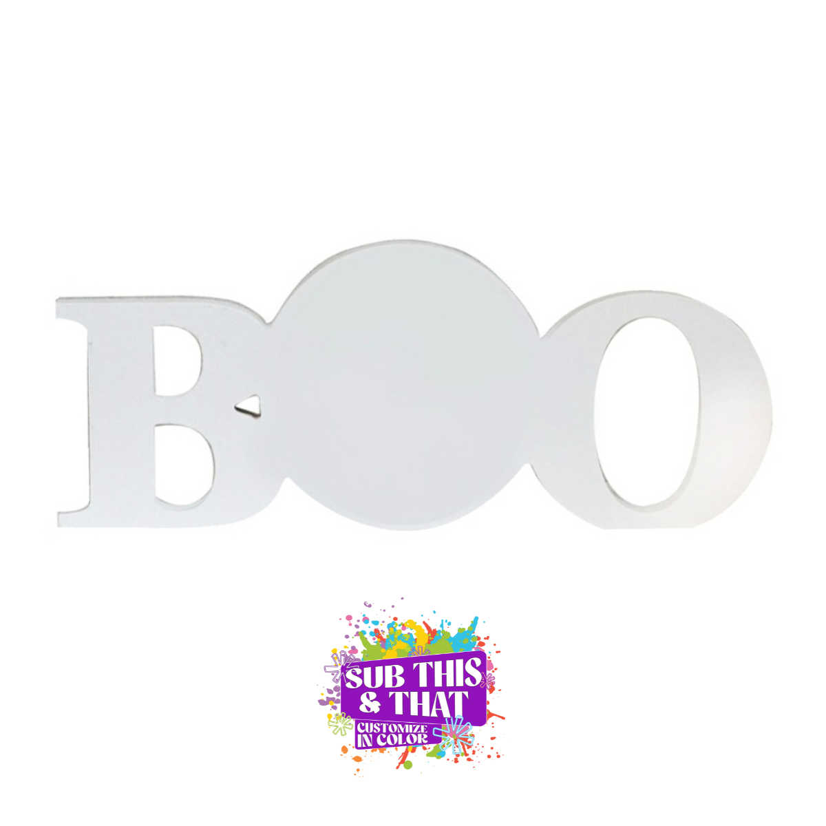 Sublimation White Wood “Boo” Sign with Metal Insert – 11.72" x 4.72"