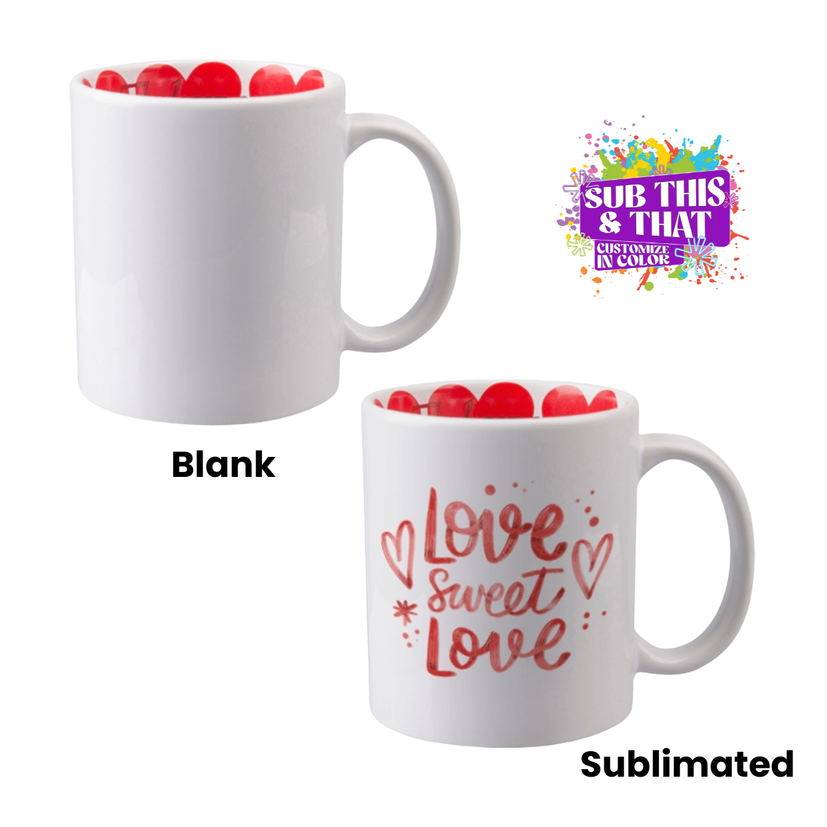 Sublimation 11oz LOVE Mug – Inside Heart Design