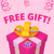 FREE GIFT