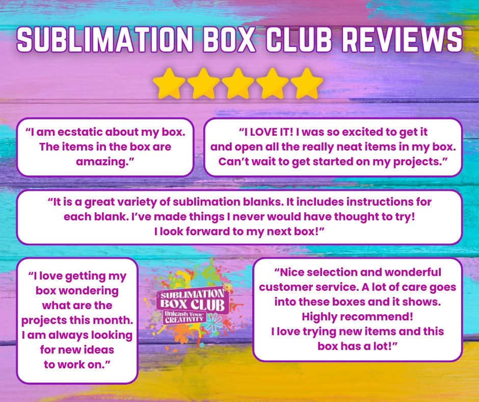 Sublimation Monthly Box Club